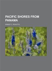 Pacific shores from Panama,1154925579,9781154925579