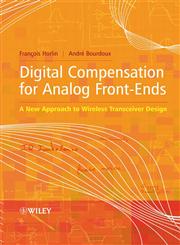 Digital Compensation for Analog Front-Ends A New Approach to Wireless Transceiver Design,0470517085,9780470517086