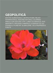 Geopolitică Entități subnaționale, Geopoliticieni, Relații internaționale, Resurse naturale, Ocuparea Irakului din 2003-2004, Stat,1232187593,9781232187592