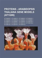 Proteins - Arabidopsis thaliana gene models (At1g06) At1g06000.1, At1g06010.1, At1g06020.1, At1g06030.1, At1g06040.1, At1g06040.2, At1g06050.1, At1g06060.1, At1g06070.1, At1g06080.1, At1g06090.1, At1g06100.1, At1g06110.1, At1g06120.1, At1g06130.1, At1g06,1234793970,9781234793975