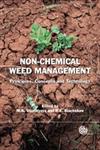 Non-Chemical Weed Managament Principles, Concepts and Technology,1845932900,9781845932909
