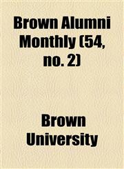 Brown Alumni Monthly (54, no. 2),1154646769,9781154646764