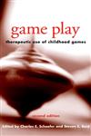 Game Play Therapeutic Use of Childhood Games 2nd Edition,0471362565,9780471362562