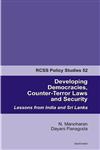 Developing Democracies, Counter-Terror Laws & Security Lessons from India & Sri Lanka,8173049904,9788173049903