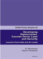 Developing Democracies, Counter-Terror Laws & Security Lessons from India & Sri Lanka,8173049904,9788173049903