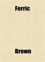 Ferric,1152013653,9781152013650