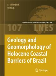 Geology and Geomorphology of Holocene Coastal Barriers of Brazil,3540250085,9783540250081