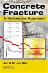 Concrete Fracture A Multi-Scale Approach,1466554703,9781466554702