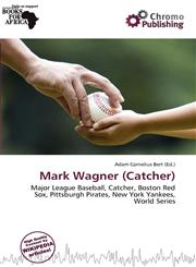 Mark Wagner (Catcher),6137293106,9786137293102