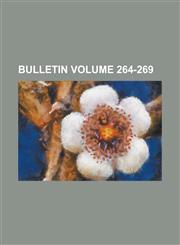 Bulletin Volume 264-269,123423520X,9781234235208