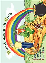 Rainbows and Gold,1450007686,9781450007689