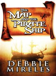 The Map and the Pirate Ship,1615824170,9781615824175