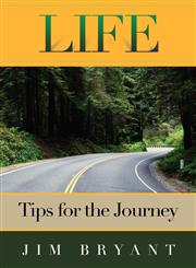 Life Tips for the Journey,092929243X,9780929292434