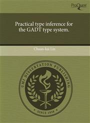 Practical type inference for the GADT type system.,1244593273,9781244593275