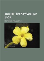Annual report Volume 24-35,1130000842,9781130000849