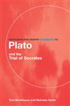 Routledge Philosophy Guidebook to Plato and the Trial of Socrates (Routledge Philosophy Guidebooks),0415156823,9780415156820