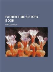 Father Time's Story Book,1151392936,9781151392930