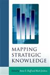 Mapping Strategic Knowledge,0761969497,9780761969495