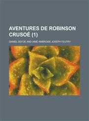 Aventures de Robinson Crusoe (1 ),1153552663,9781153552660