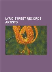 Lyric Street Records Artists Aaron Tippin, Ashley Gearing, Billy Ray Cyrus, Brian McComas, Bucky Covington, Chuck Wagon and the Wheels, Jessica and,1155676920,9781155676920