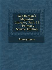 Gentleman's Magazine Library, Part 13,1287443192,9781287443193