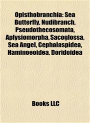 Opisthobranchia Nudibranch,1156661471,9781156661475