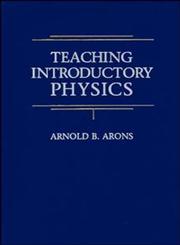 Teaching Introductory Physics 1st Edition,0471137073,9780471137078