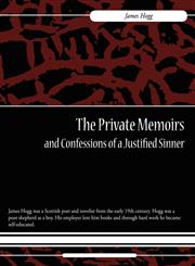 The Private Memoirs and Confessions of a Justified Sinner,1605972967,9781605972961