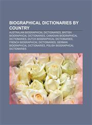 Biographical dictionaries by country Australian biographical dictionaries, British biographical dictionaries,1157079210,9781157079217