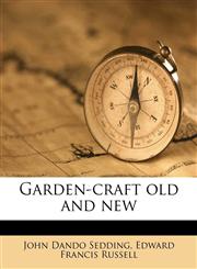Garden-craft old and new,1176332996,9781176332997