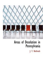 Areas of Desolation in Pennsylvania,114053081X,9781140530817