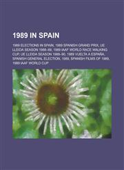1989 in Spain 1989 Spanish Grand Prix, Ue Lleida Season 1988-89, 1989 Iaaf World Race Walking Cup, Ue Lleida Season 1989-90,1156161606,9781156161609