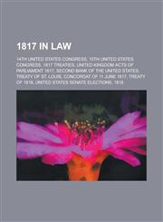 1817 in Law Bonus Bill, Exchequer of Ireland, Treason ACT 1817,,115603437X,9781156034378