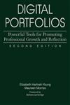 Digital Portfolios Powerful Tools for Promoting Professional Growth and Reflection 2nd Edition,1412949297,9781412949293