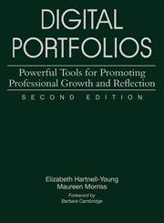 Digital Portfolios Powerful Tools for Promoting Professional Growth and Reflection 2nd Edition,1412949297,9781412949293