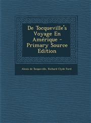de Tocqueville's Voyage En Amerique - Primary Source Edition,1294429744,9781294429746