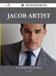 Jacob Artist 60 Success Facts - Everything You Need to Know about Jacob Artist,1488551790,9781488551796