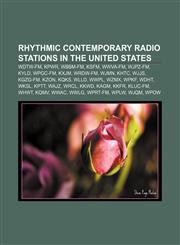Rhythmic contemporary radio stations in the United States WDTW-FM, KPWR, WBBM-FM, KSFM, WWVA-FM, WJPZ-FM, KYLD, WPGC-FM, KXJM, WRDW-FM, WJMN,1233124765,9781233124763