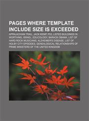 Pages where template include size is exceeded Appalachian Trail, Jack Kemp, P53, Listed buildings in Worthing, Israel, Educology, Barack Obama,1233268155,9781233268153