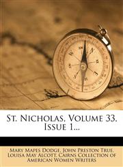 St. Nicholas, Volume 33, Issue 1...,1276955499,9781276955492