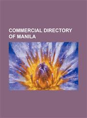 Commercial Directory of Manila,1236498631,9781236498632