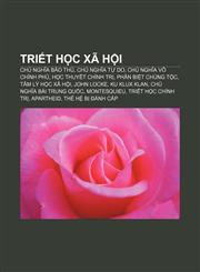 Triết học xã hội Chủ nghĩa bảo thủ, Chủ nghĩa tự do, Chủ nghĩa vô chính phủ, Học thuyết chính trị, Phân biệt chủng tộc, Tâm lý học xã hội,1233883992,9781233883998