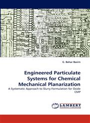 Engineered Particulate Systems for Chemical Mechanical Planarization,3843363463,9783843363464