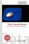 Kirby Squeak Squad,6134803847,9786134803847