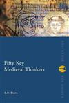 Fifty Key Medieval Thinkers (Routledge Key Guides),0415236622,9780415236621