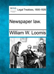 Newspaper law.,1240127707,9781240127702