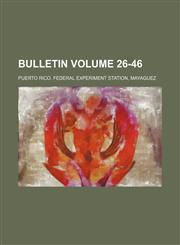 Bulletin Volume 26-46,1236023897,9781236023896