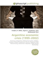 Argentine economic crisis (1999-2002),6130078838,9786130078836
