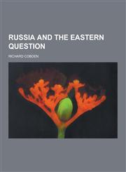 Russia and the Eastern Question,1230322434,9781230322438