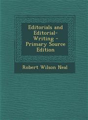 Editorials and Editorial-Writing,1289750831,9781289750831
